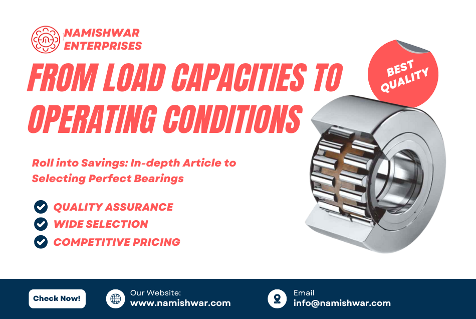 From Load Capacities to Operating Conditions – Bearings Selection Guide